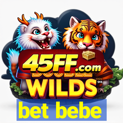 bet bebe